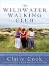 Cover image for The Wildwater Walking Club